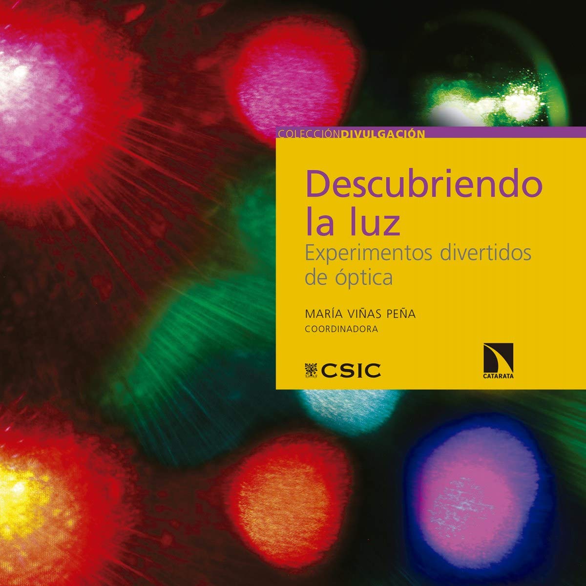 DESCUBRIENDO LA LUZ. EXPERIMENTOS DIVERTIDOS DE ÓPTICA: 28 (Colección Divulgación)
