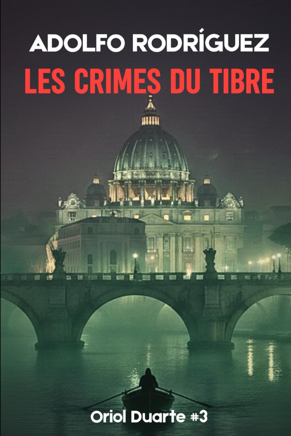 Les crimes du Tibre: Un thriller psychologique riche en suspense et en intrigue, avec des rebondissements saisissants. (Inspecteur Oriol Duarte)