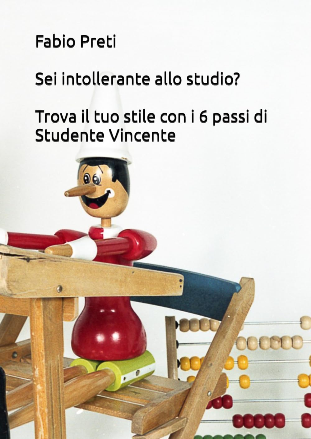 Sei intollerante allo studio?: Trova il tuo stile con i 6 passi di Studente Vincente!