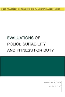 Evaluations of Police: Suitability and Fitness for Duty