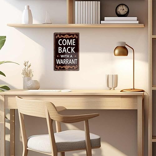 Miniatura 6 de Come Back With A Warrant Vintage Metal Sign Funny Metal Tin Signs 8x12 Inch Aluminum Retro Poster-For Living Bathroom Room Kitchen Bedroom Patio