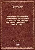  Répertoire alphabétique des noms bibliques marqués sur la carte murale de la Palestine ancienne, par