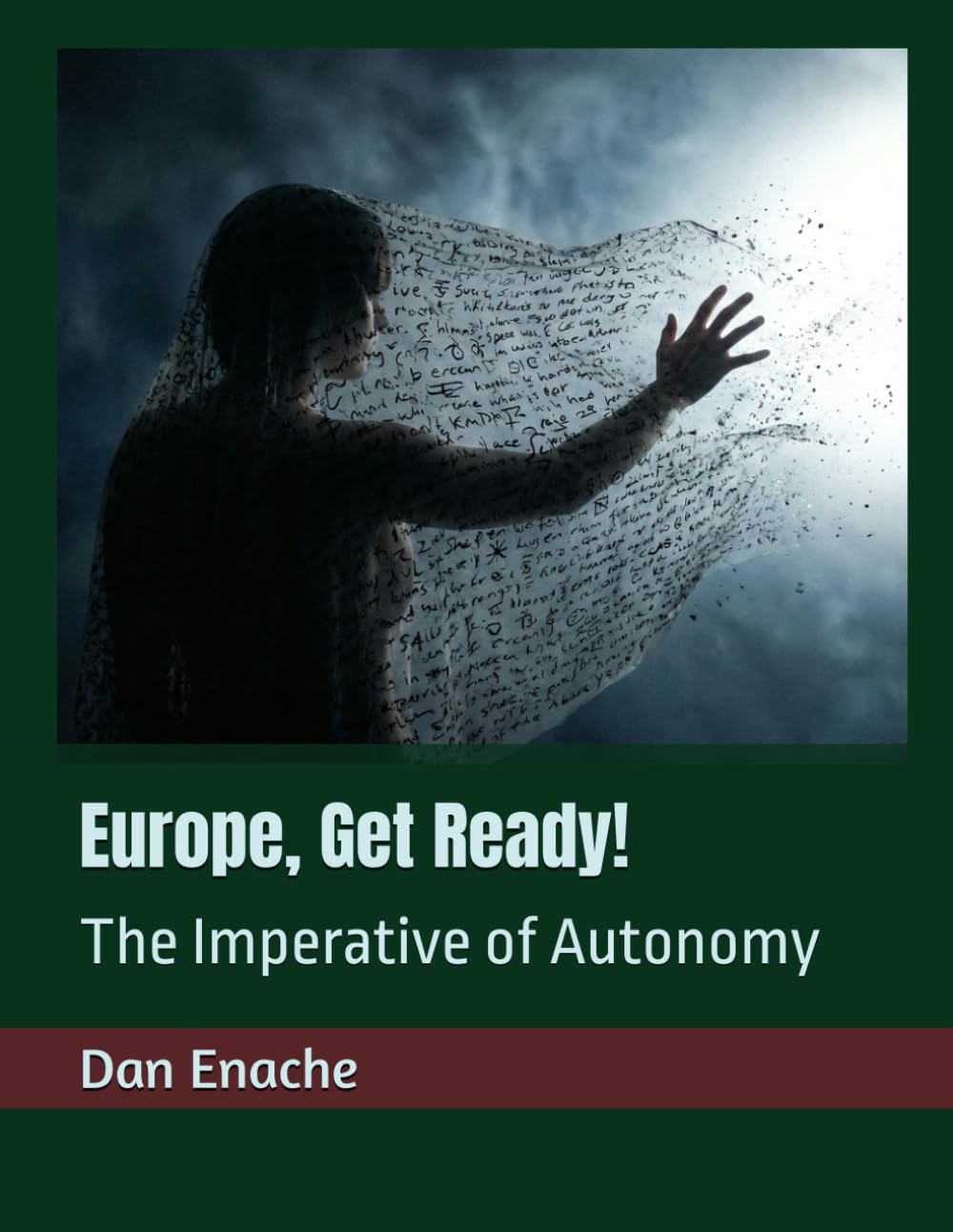 Europe, Get Ready!: The Imperative of Autonomy