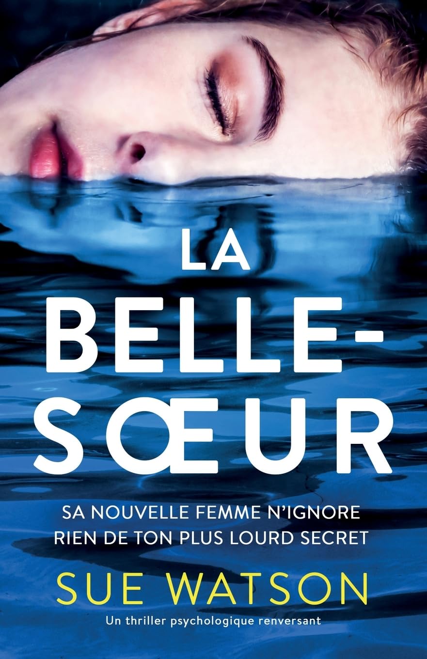 La Belle-sœur: Un thriller psychologique renversant
