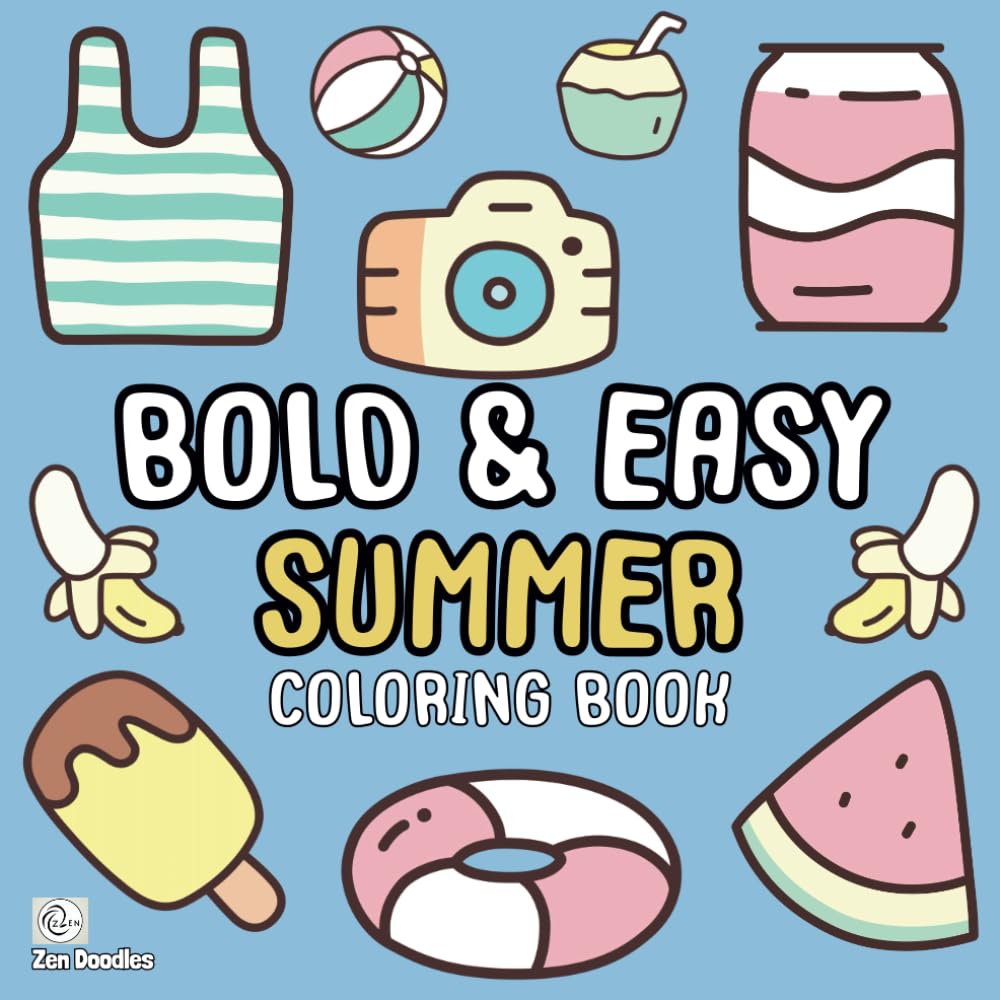 Bold & Easy Summer Coloring Book: 50 Simple Drawings for Adults and Kids to Enjoy (Easy Coloring Books)