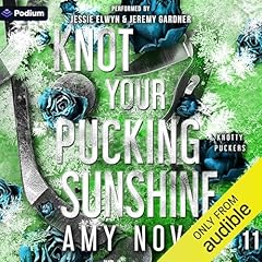 Knot Your Pucking Sunshine cover art
