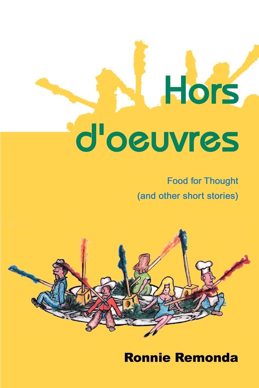 Hors d'oeuvres: Food for Thought (and other short stories)