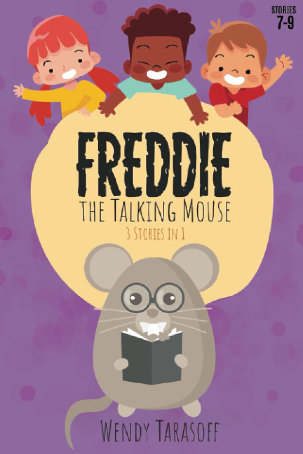 Freddie, the Talking Mouse: Stories 7 to 9