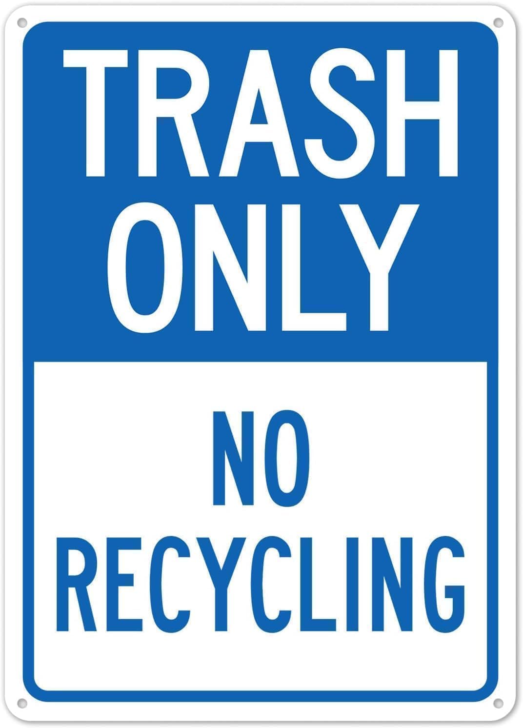 Trash Only No Recycling Metal Sign Aluminum Warning Tin Signs 12x16 Inch
