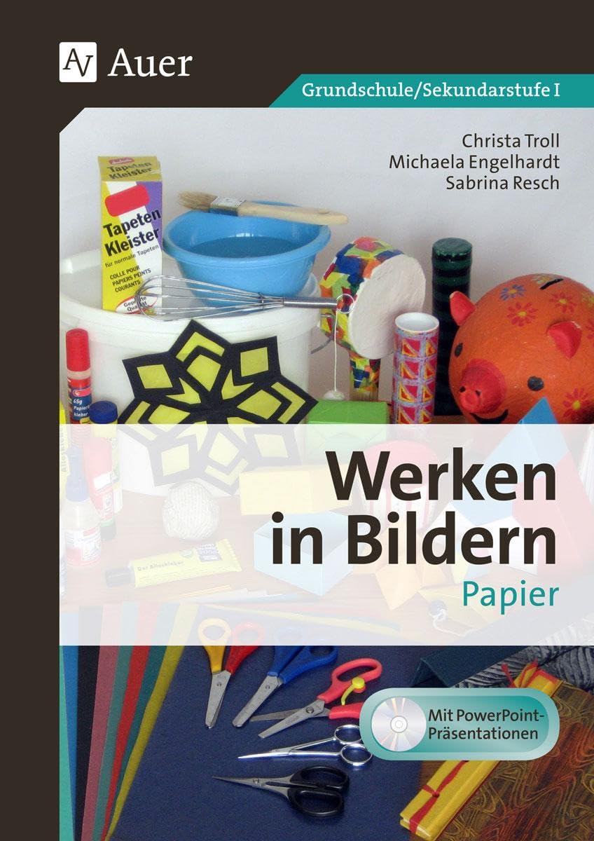 Auer Verlag In Der Aap Lehrerwelt Gmbh Werken In Bildern: Papier: (5. Bis 13. Klasse)