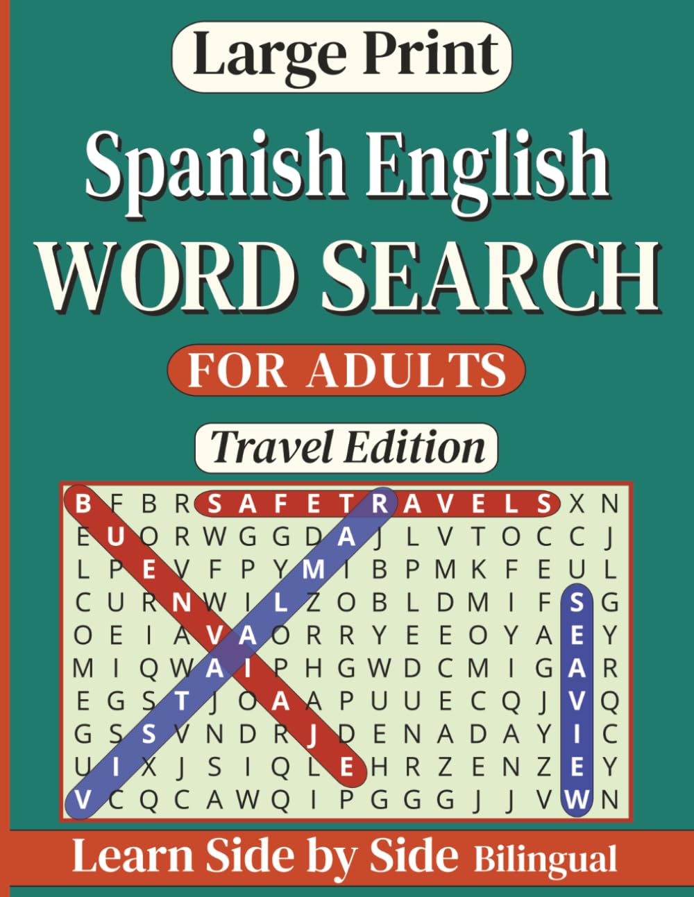 Large Print Spanish English Word Search — Travel Edition: Bilingual Wordfind Puzzles with Travel Phrases and Vocabulary | For Adults, ESL Learners and ... Spanish English Word Search Series)