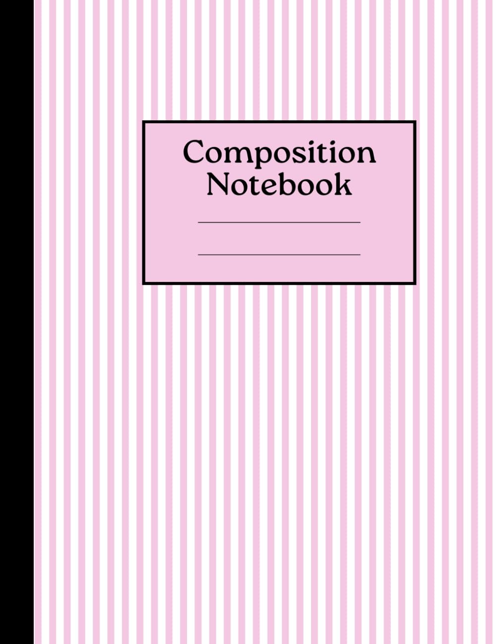 Composition Notebook Wide Ruled: Pink Stripes Composition Book Pink Notebook Journal for School, College, University, Work, Office Supplies - 100 Pages