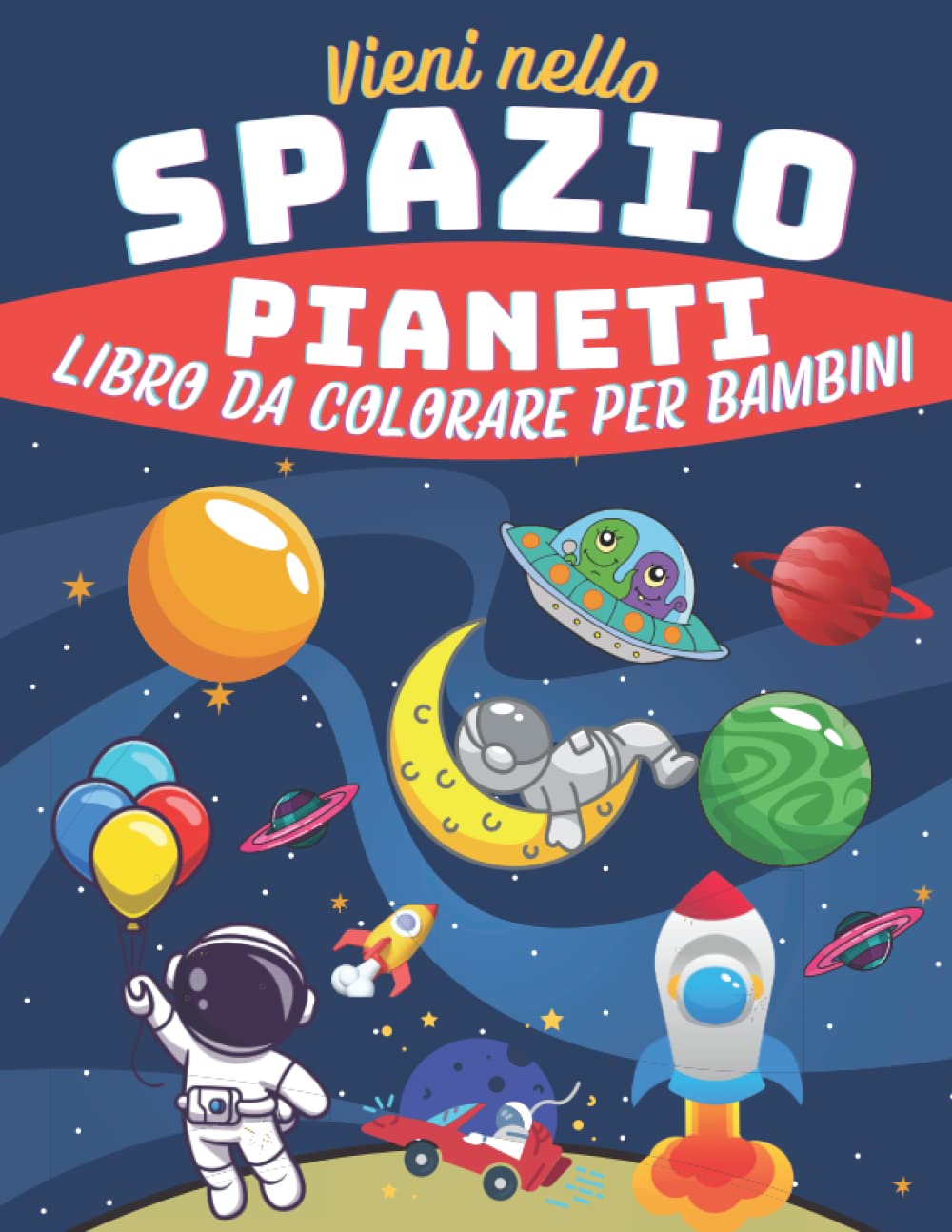 Buy Vieni Nello Spazio Pianeti Libro Da Colorare Per Bambini Spazio 
