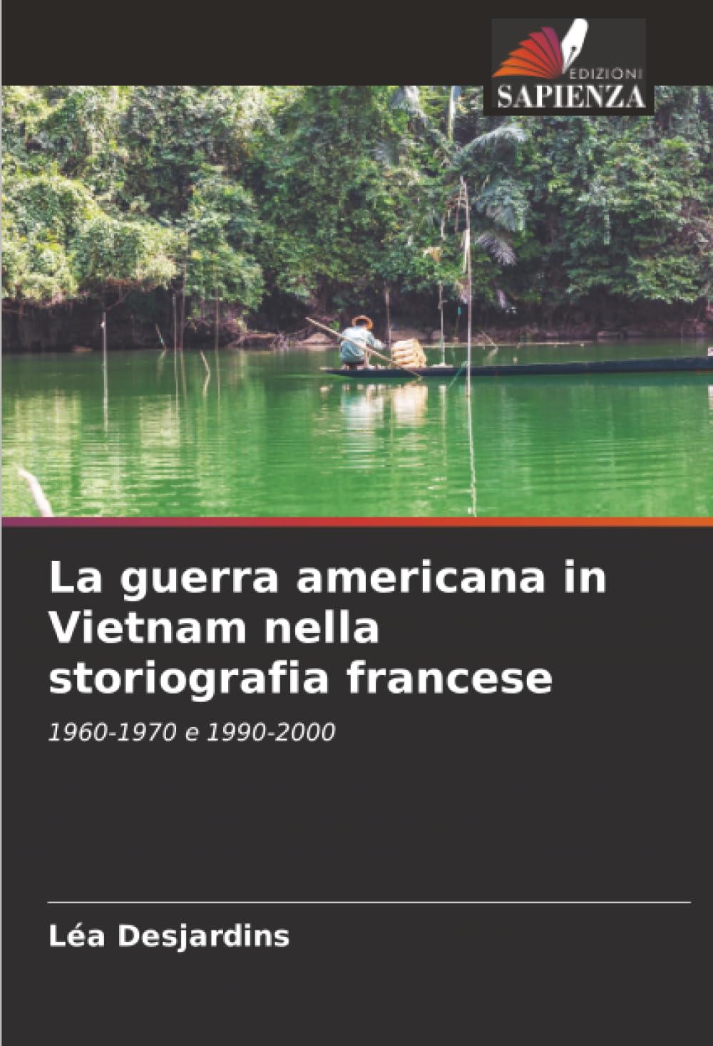 La guerra americana in Vietnam nella storiografia francese: 1960-1970 e 1990-2000