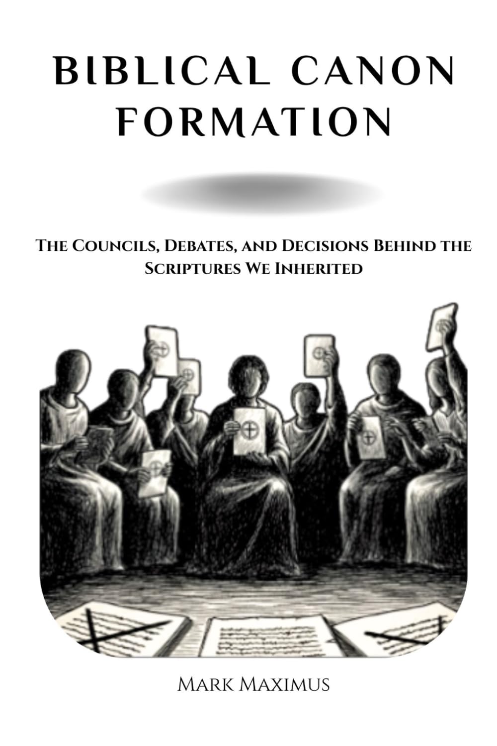 Biblical Canon Formation: The Councils, Debates, and Decisions Behind the Scriptures We inherited.