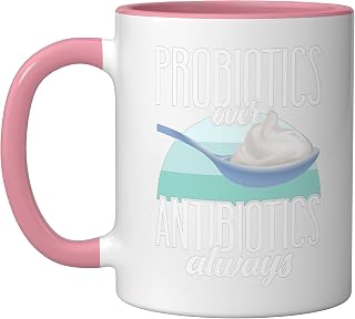 Probiotics Over Antibiotics Always Yogurt Cheese Labneh Ceramic Mug, Pink/White