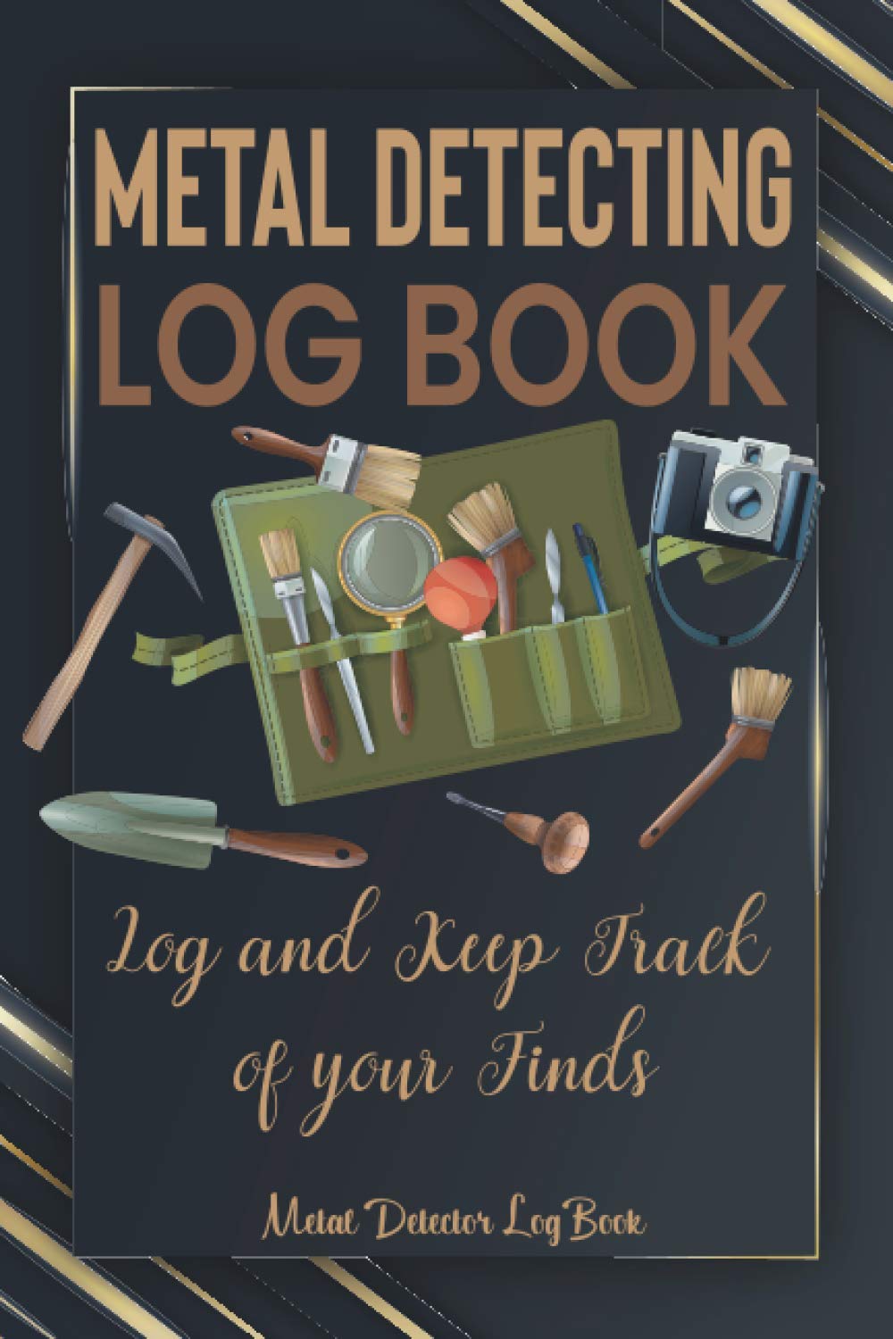 Buy Metal Detecting Log Book Metal Detector Log Book Metal detecting finds 100 Template