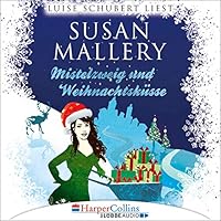 Mistelzweig und Weihnachtsküsse Hörbuch