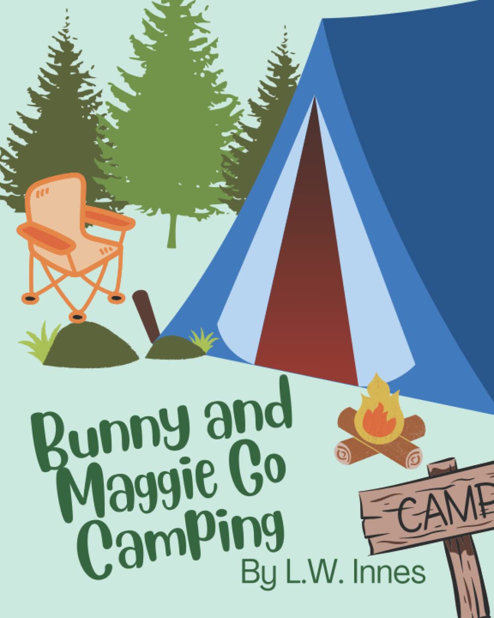 Bunny and Maggie Go Camping (The Bunny and Maggie Adventures)