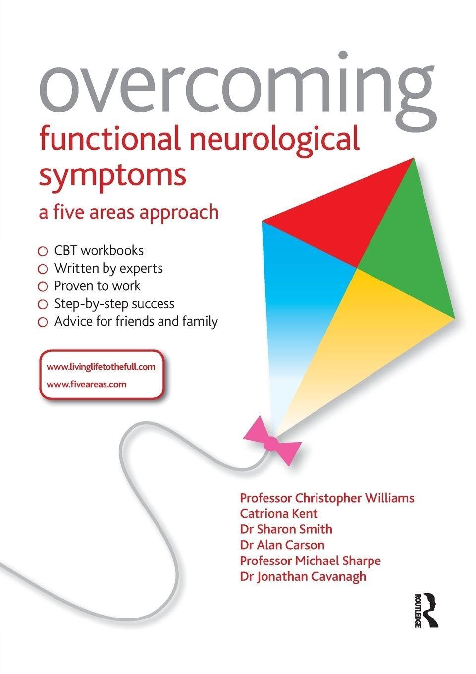 Overcoming Functional Neurological Symptoms: A Five Areas Approach: 5