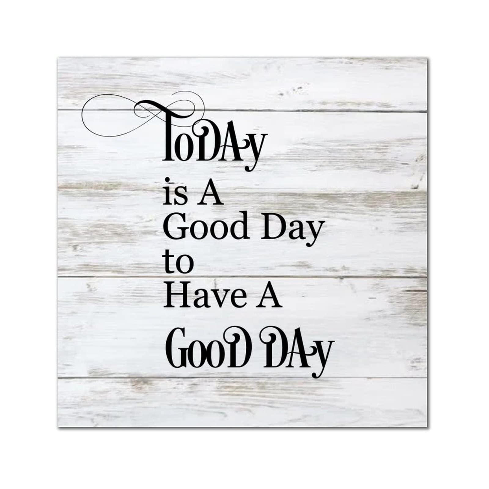 Plaque murale en bois Today is A Good Day pour sublimer l'ambiance de votre chambre