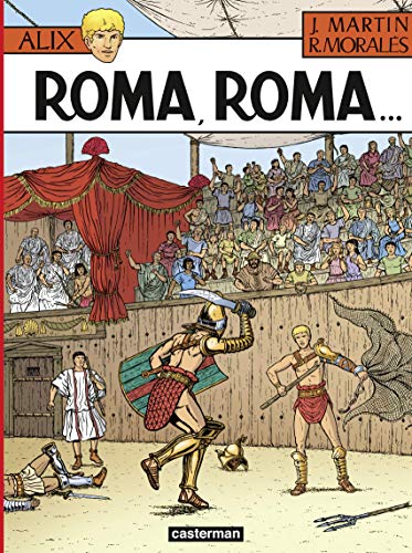 Télécharger Alix (Tome 24) - Roma, Roma... (Alix, les albums) Francais PDF