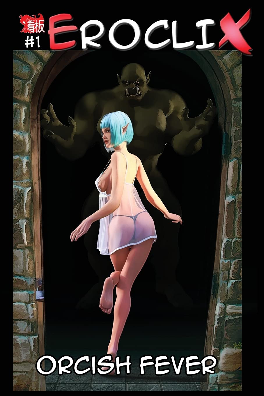 Eroclix #1: Orcish Fever