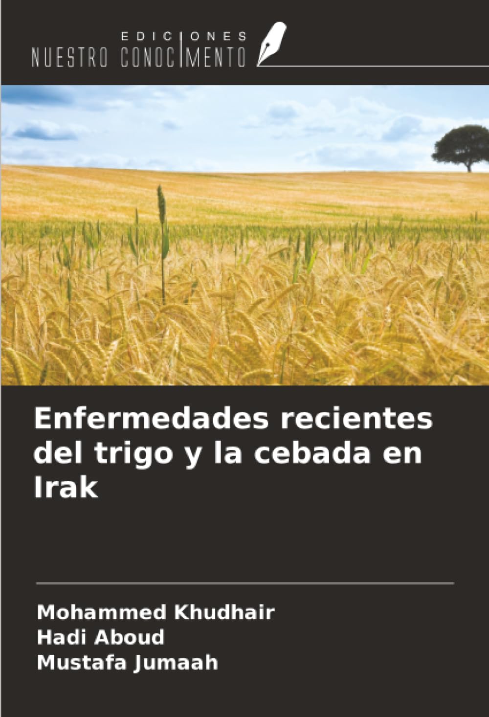 Enfermedades recientes del trigo y la cebada en Irak