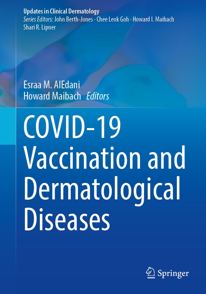 COVID-19 Vaccination and Dermatological Diseases (Updates in Clinical Dermatology)