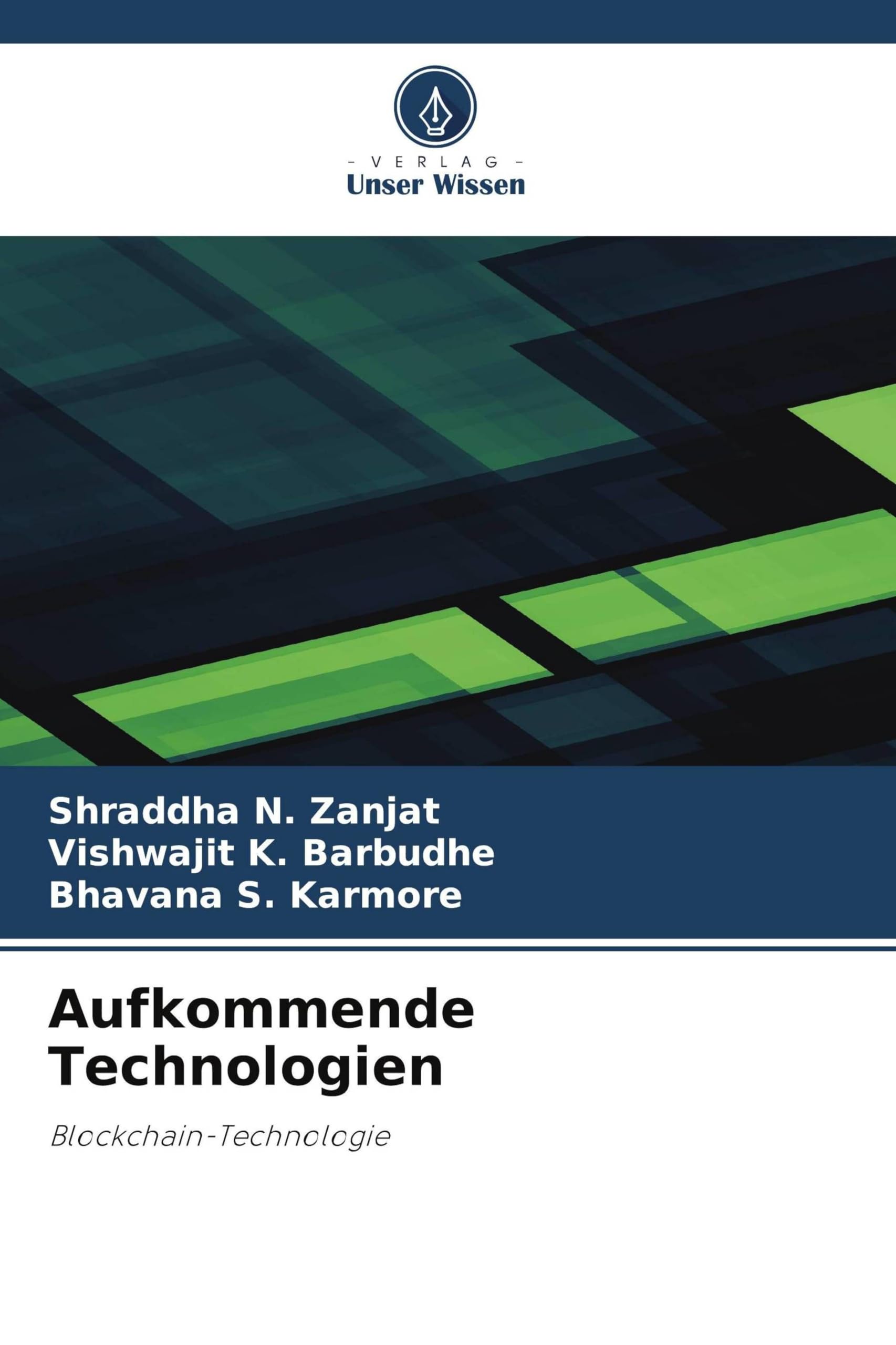 Aufkommende Technologien: Blockchain-Technologie