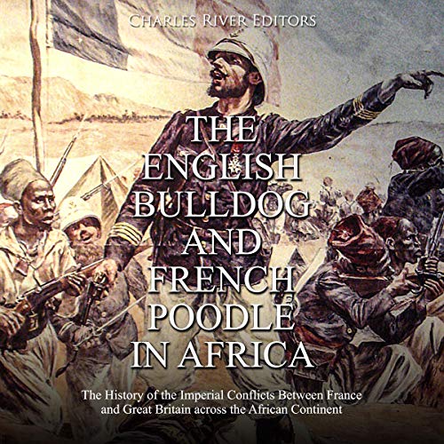 The English Bulldog and French Poodle in Africa by Charles River Editors episode artwork