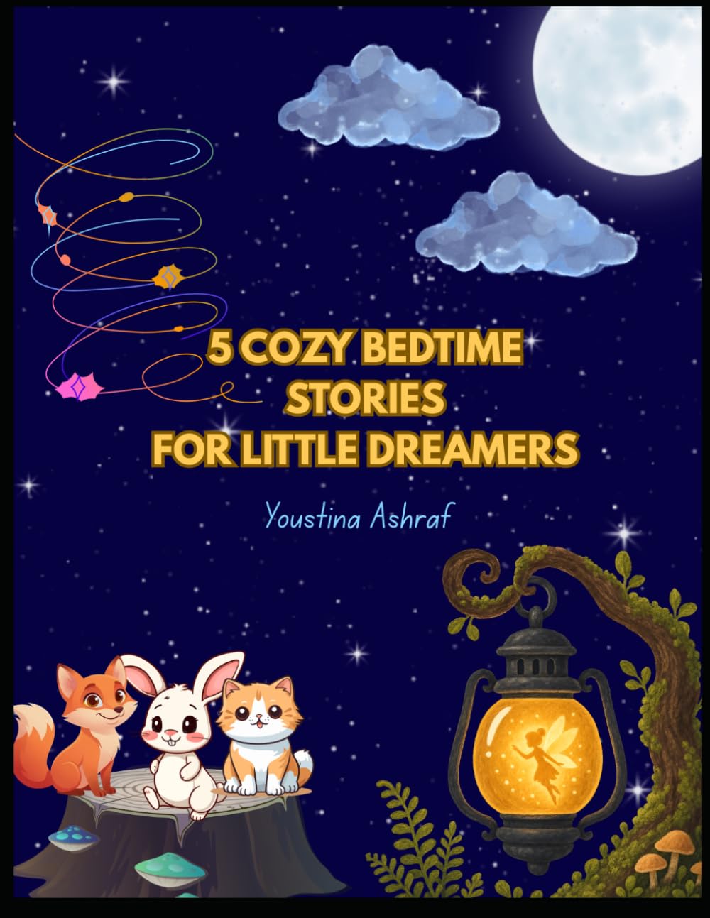 5 Cozy Bedtime Stories for Little Dreamers