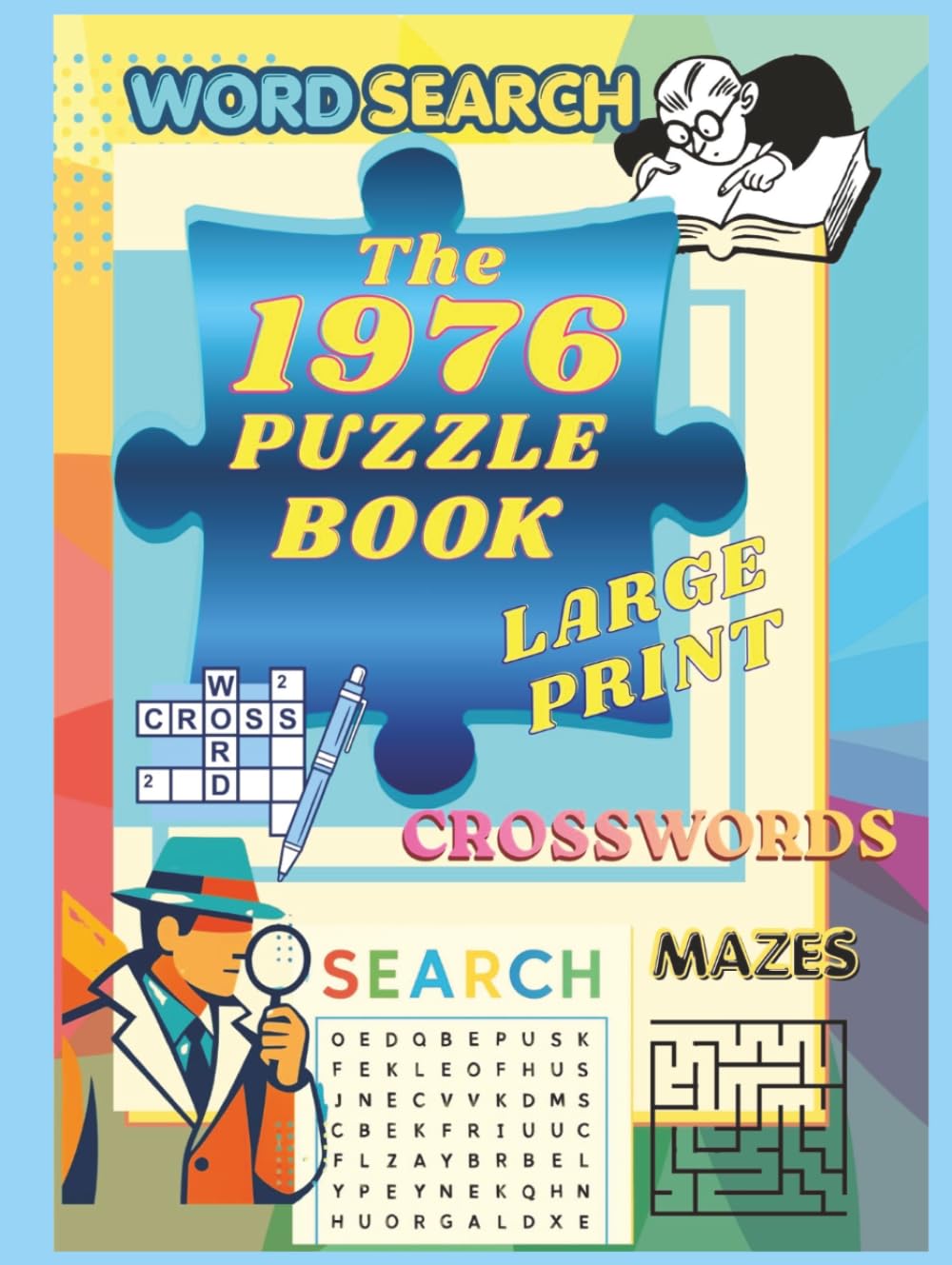 The 1976 Large Puzzle Book: Word Search, Crosswords Mazes Large Print