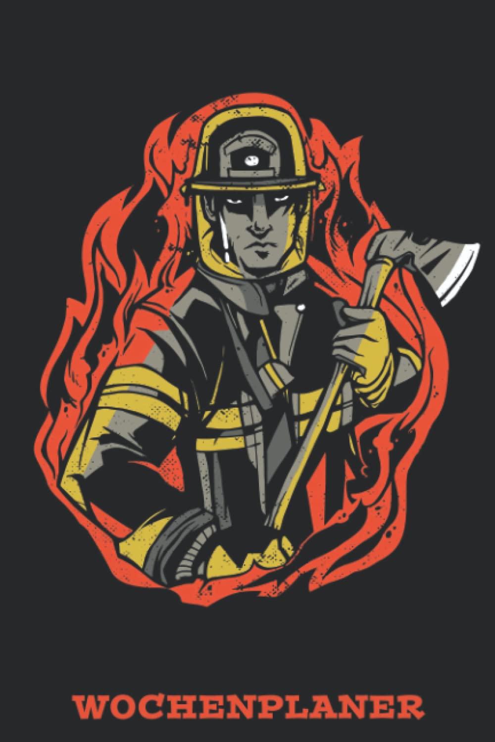 Silvana van RoesselenWochenplaner ohne Datum: Termin- & Wochenplaner ohne Datum | A5 mit To-Do-Listen und Prioritäten Organizer | flexibler Terminkalender | Feuerwehr