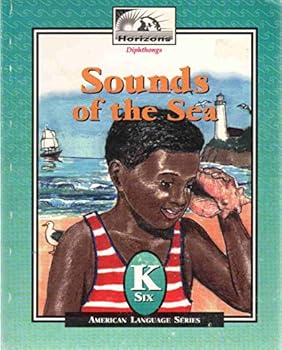Paperback Sounds of the Sea (Horizons Kindergarten Reader Sounds_ Book