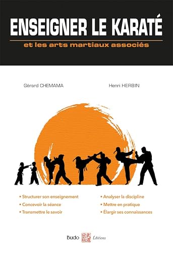 Enseigner le karaté: et les arts martiaux associés