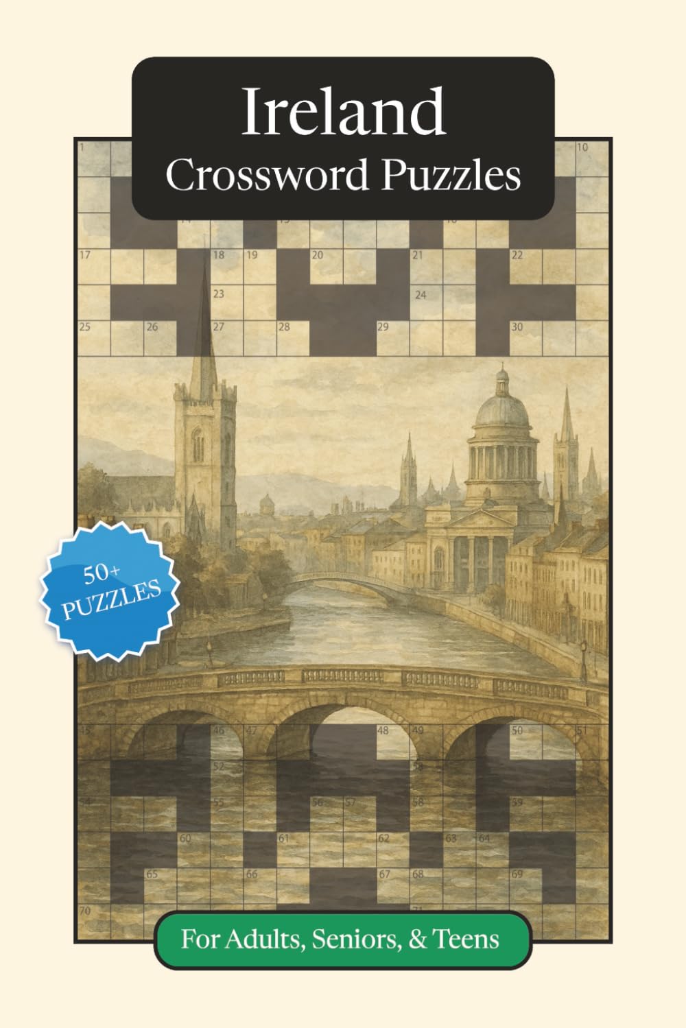 Ireland Crossword Puzzles: Crossword Puzzles with Easy to Read Print about Ireland, Culture, History and More | 6x9 inches, 120 pages | 50+ Puzzles ... (World Countries Crossword Puzzles)