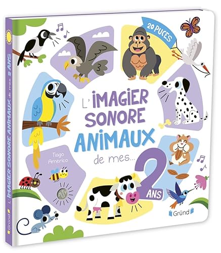 L'imagier sonore des animaux de mes 2 ans Livre d'éveil