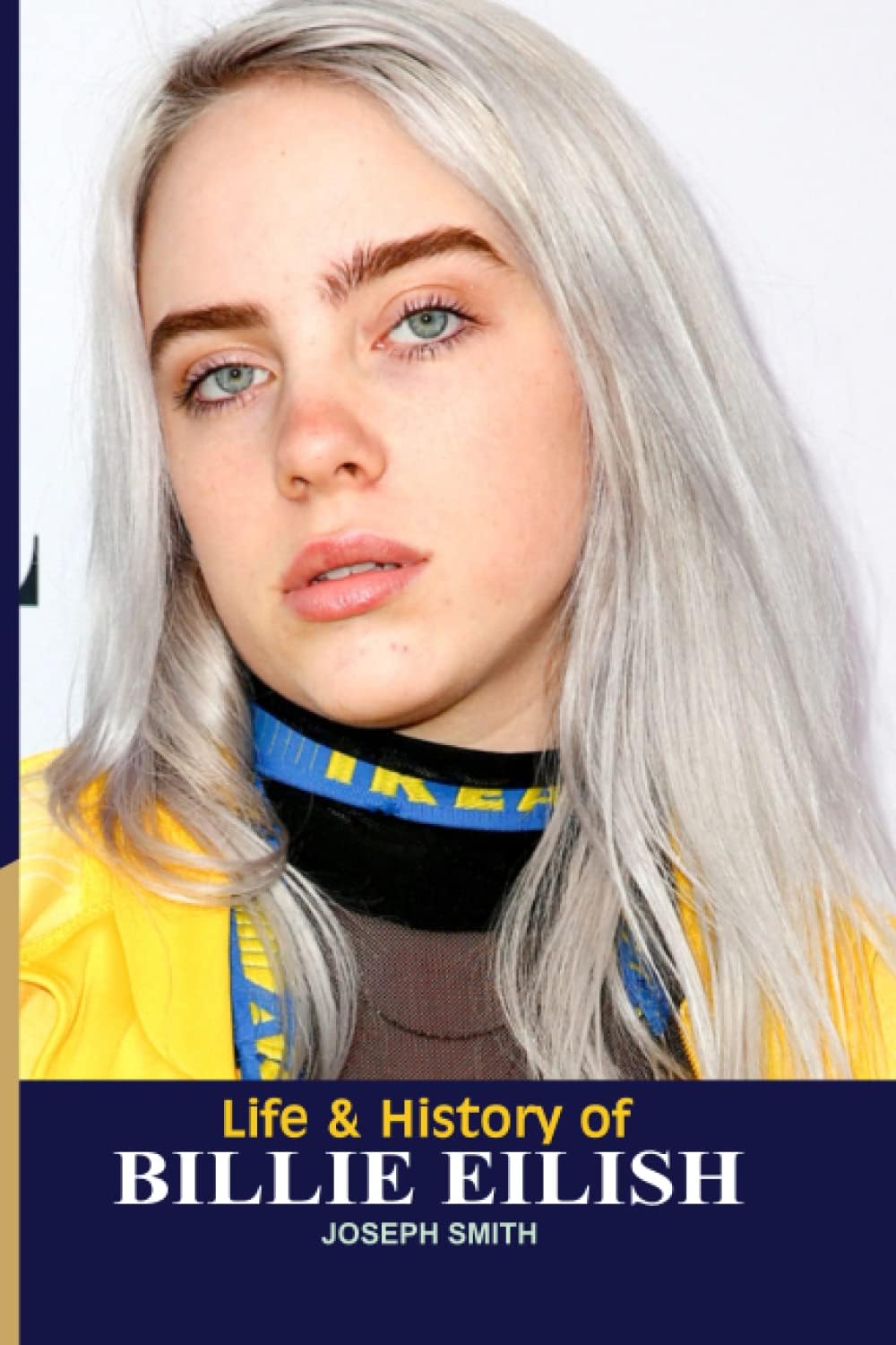 Independently Published Life And Hisory of Billie Eilish