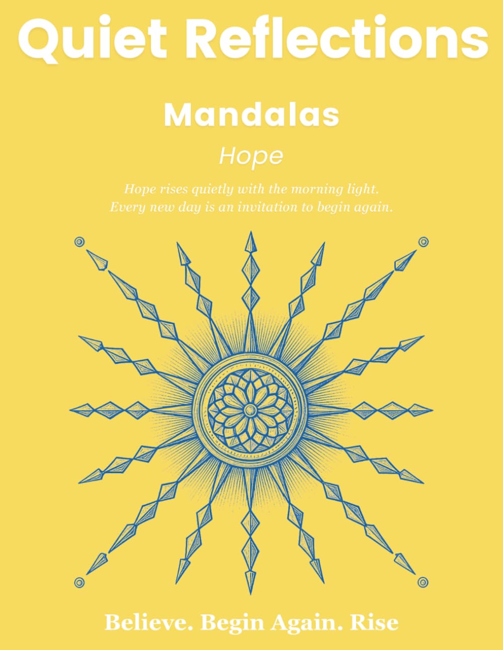 Quiet Reflections™ Mandalas: Hope: 2