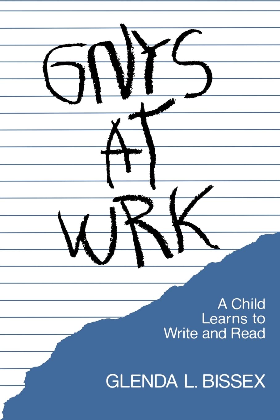 Gnys At Wrk: A Child Learns to Write and Read