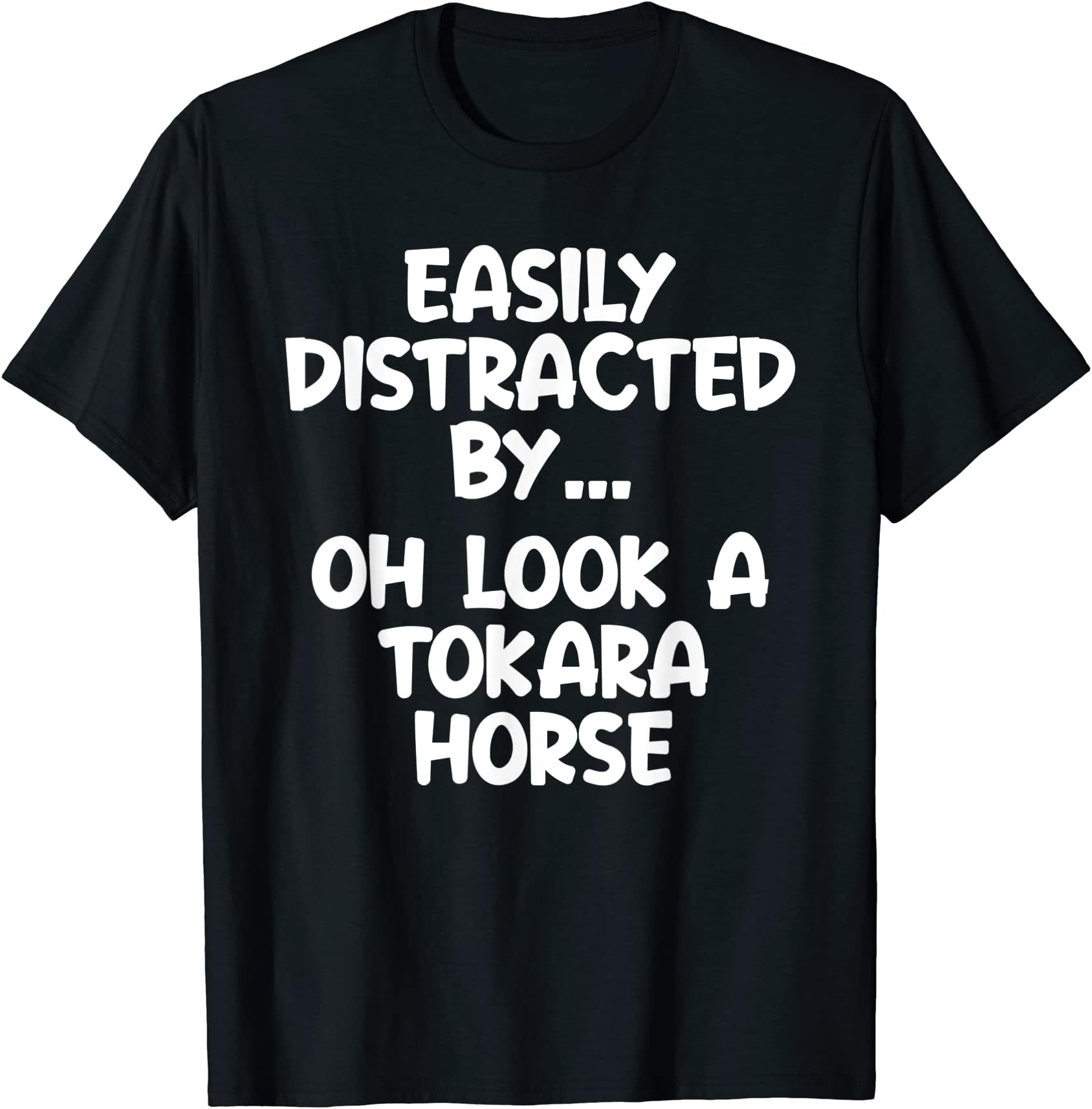Funny Tokara Horse Tshirt Horse Equine Joke T-Shirt