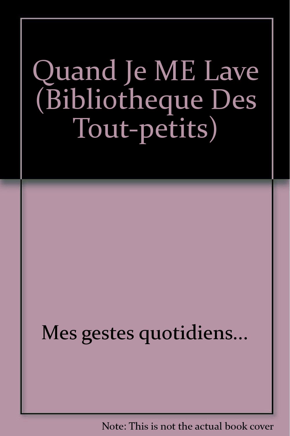 Quand Je ME Lave Parramon, José-Maria
