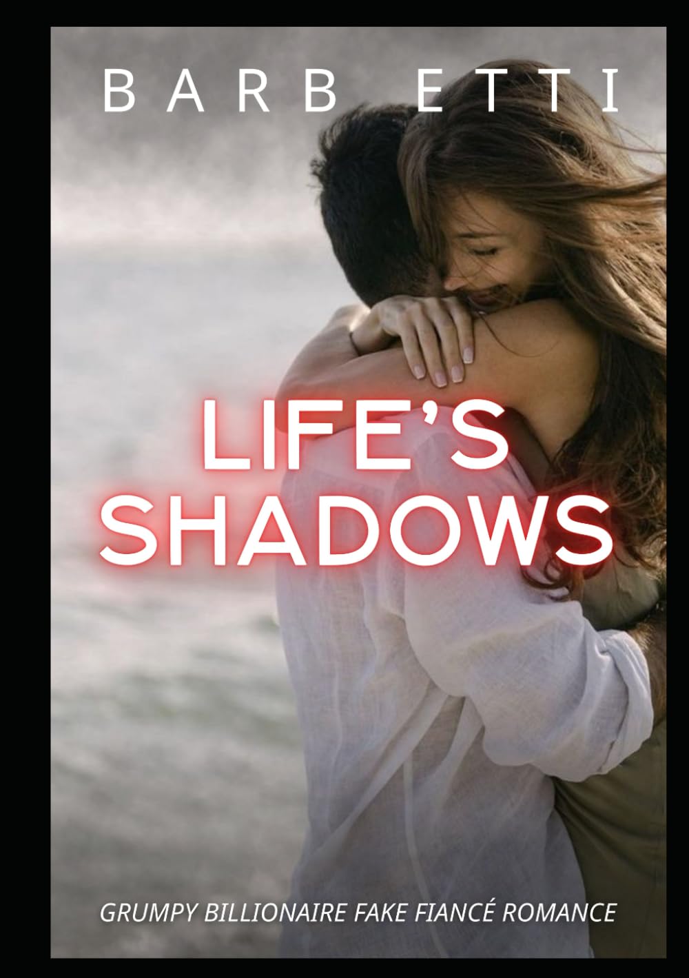 Life's Shadows: Grumpy Billionaire Fake Fiancé Romance