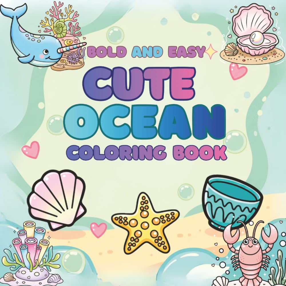 Cute Ocean Coloring Book: Bold and Easy (Bold and Easy Coloring Books)