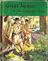Great Names in Our Countrys Story by Harold Eibling John Gilmartin Anna Skehan B000J6ZPSC Book Cover
