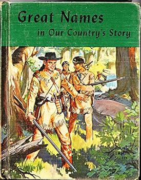 Hardcover Great Names in Our Countrys Story by Harold Eibling John Gilmartin Anna Skehan Book