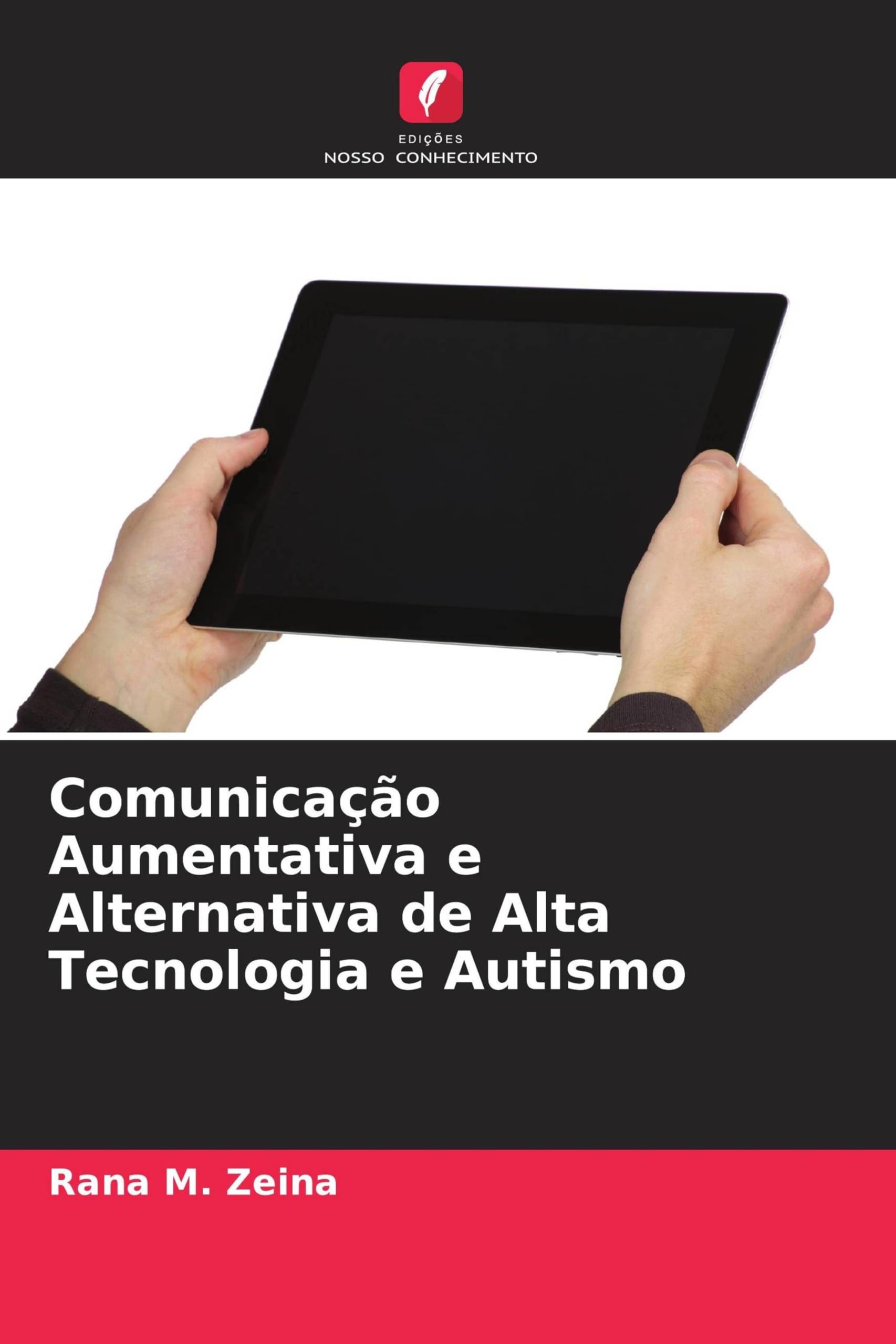 Comunicação Aumentativa e Alternativa de Alta Tecnologia e Autismo