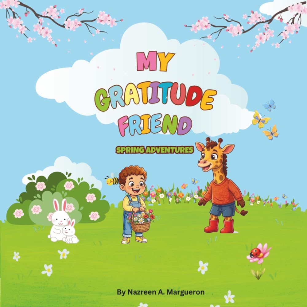 MY GRATITUDE FRIEND: SPRING ADVENTURES