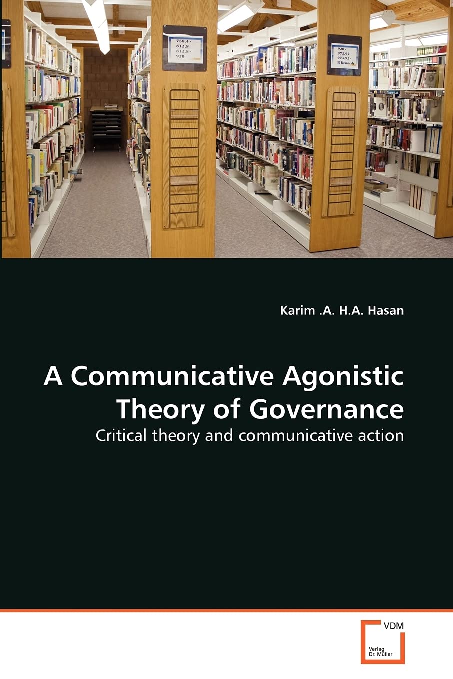A Communicative Agonistic Theory of Governance: Critical theory and communicative action